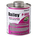 Bailey Очиститель для ПВХ труб (0,237 л) P-1050 80471